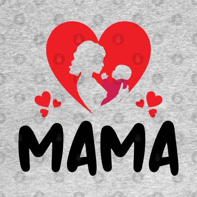 Love You Mama by Coco Graphics